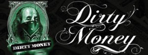 Dirty Money